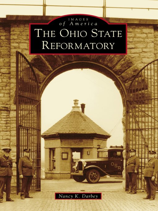 Title details for The Ohio State Reformatory by Nancy K. Darbey - Wait list